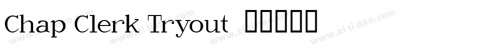 Chap Clerk Tryout字体转换